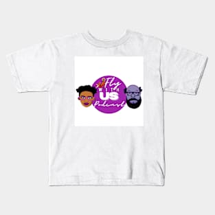 Fly with us podcast Kids T-Shirt